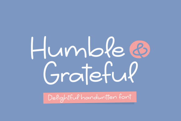 Humble Grateful Font for Branding Projects