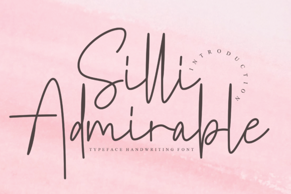 Silli Admirable: A Font That Elevates Your Brand